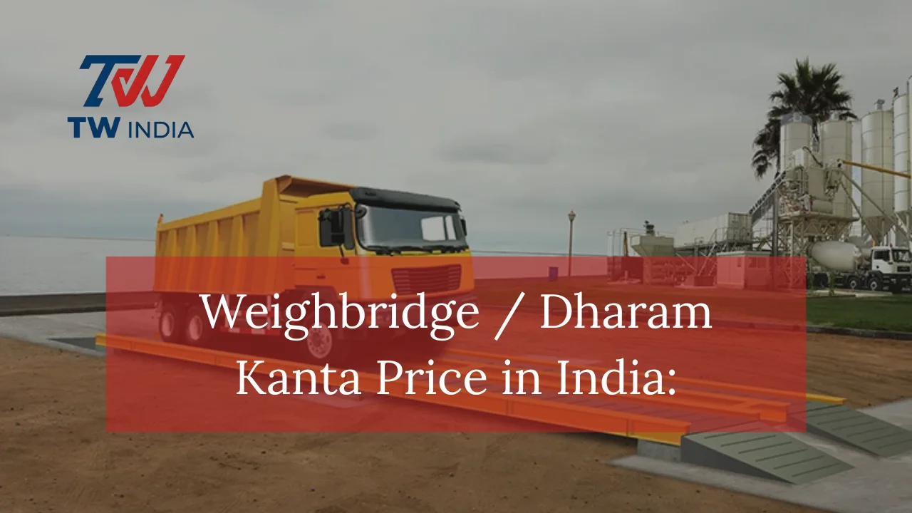 You are currently viewing Weighbridge/Dharam Kanta Price in India: Complete Cost Guide